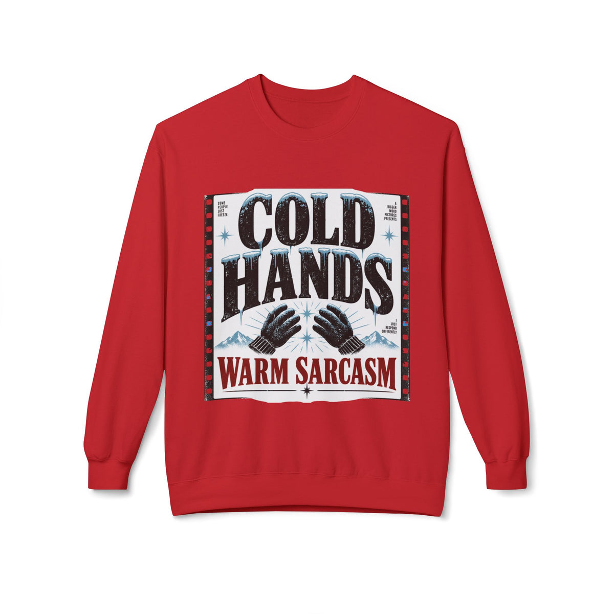 Cold Hands Warm Sarcasm vintage winter graphic crewneck sweatshirt, alternate product mockup 13.