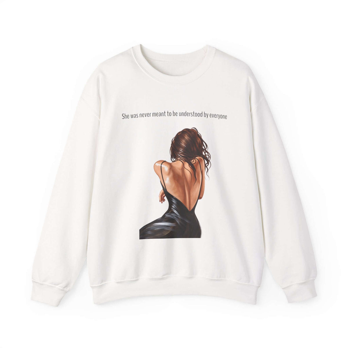 White graphic crewneck sweatshirt with the quote She Was Never Meant to Be Understood and illustrated woman design