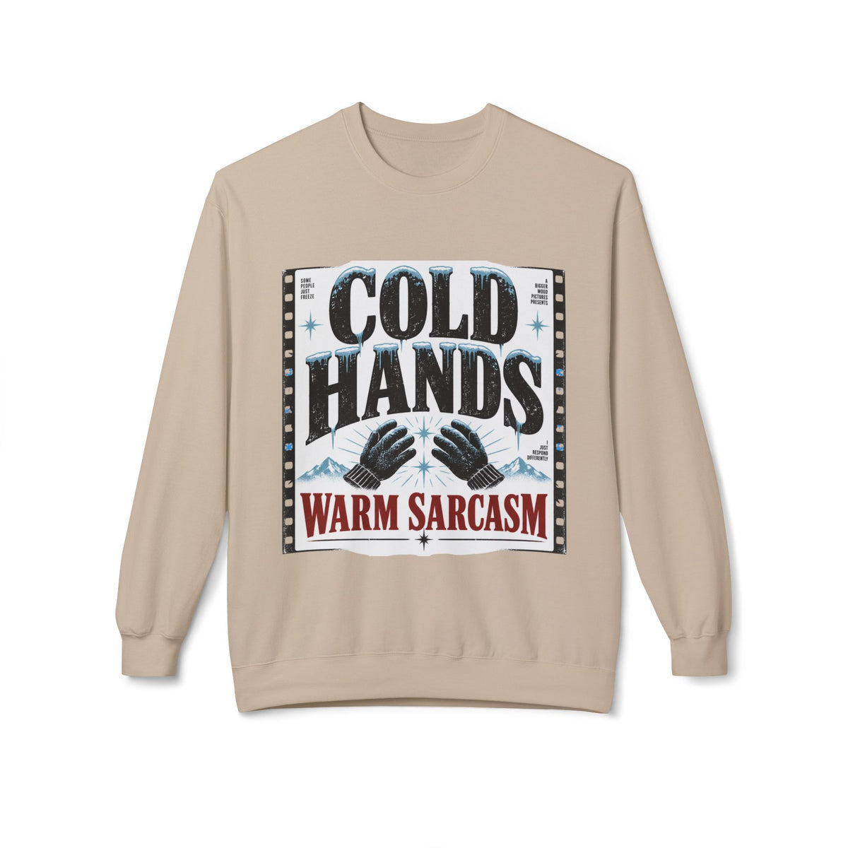 Cold Hands Warm Sarcasm vintage winter graphic crewneck sweatshirt, alternate product mockup 5.