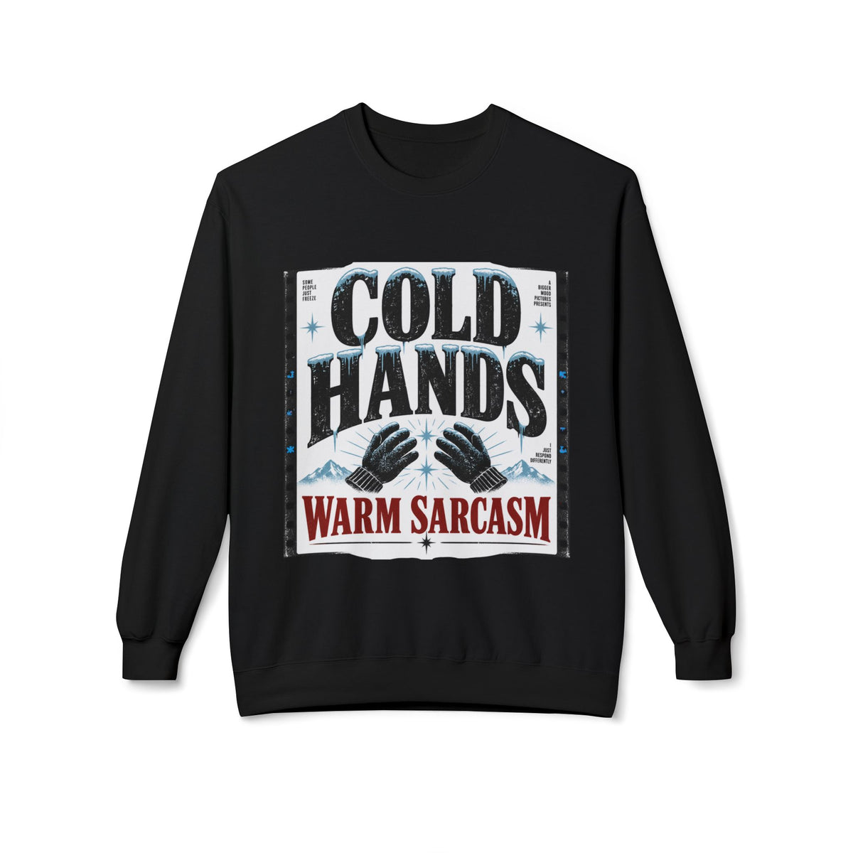 Cold Hands Warm Sarcasm vintage winter graphic crewneck sweatshirt, alternate product mockup 4.