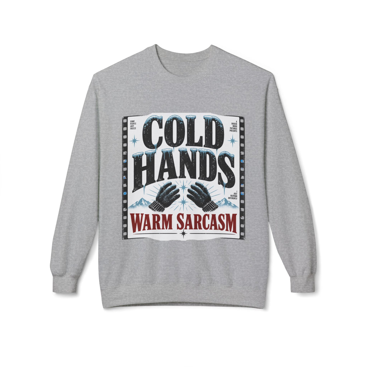 Cold Hands Warm Sarcasm vintage winter graphic crewneck sweatshirt, alternate product mockup 6.
