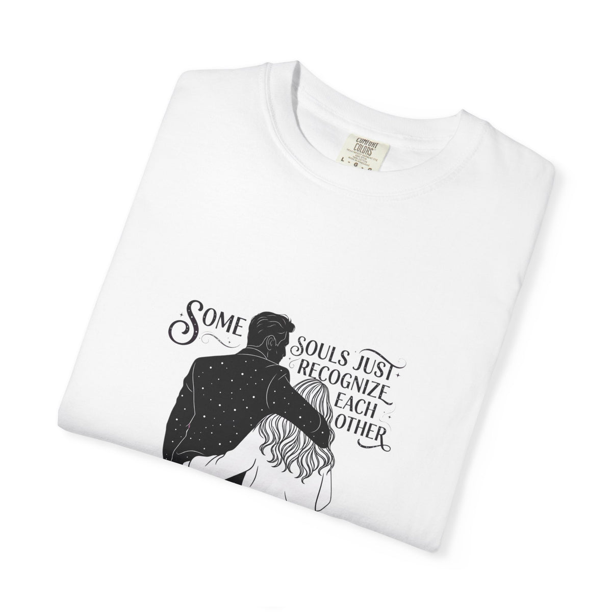 Some Souls Just Recognize Each Other T-Shirt | Romantic Couple Tee
