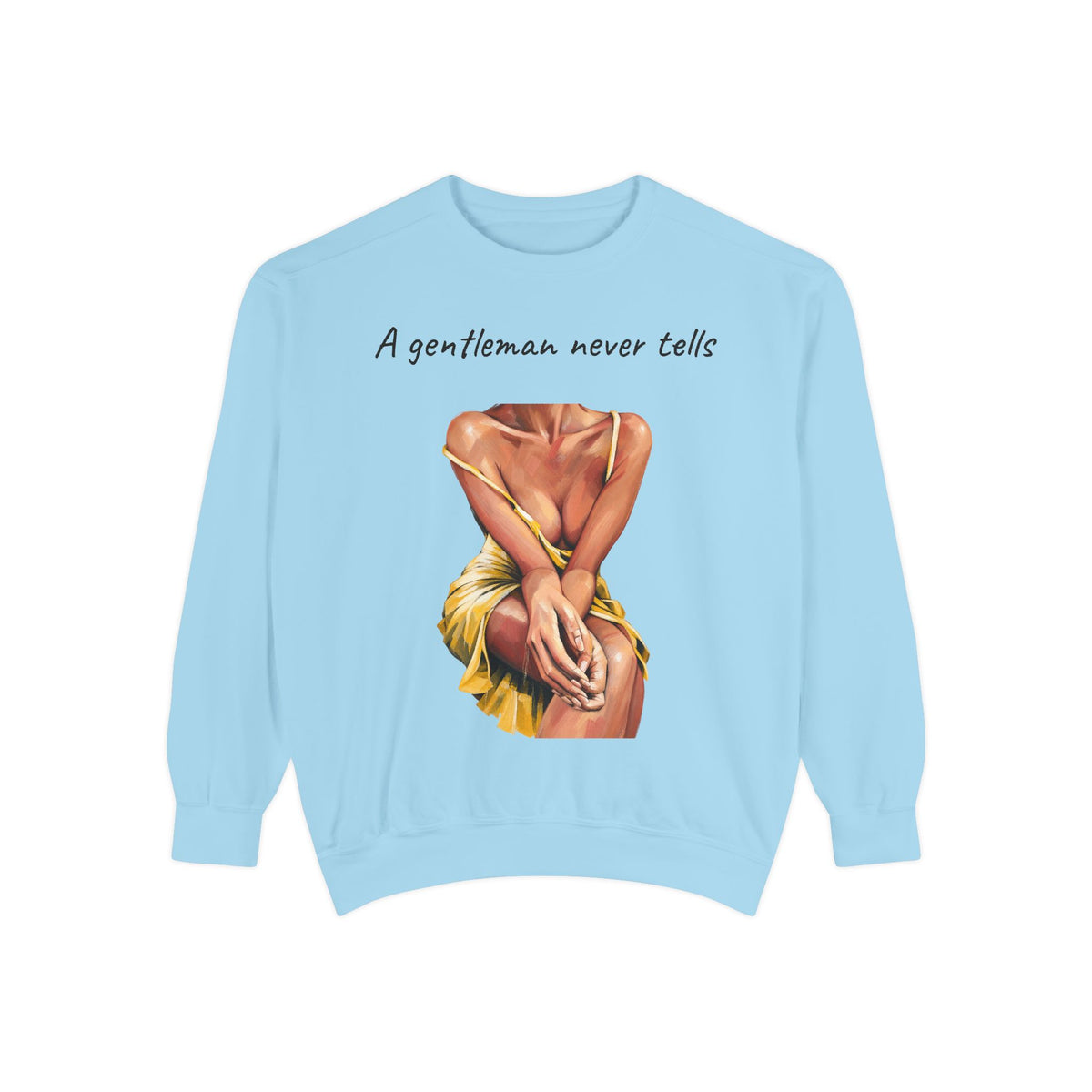 A Gentleman Never Tells sweatshirt additional product angle