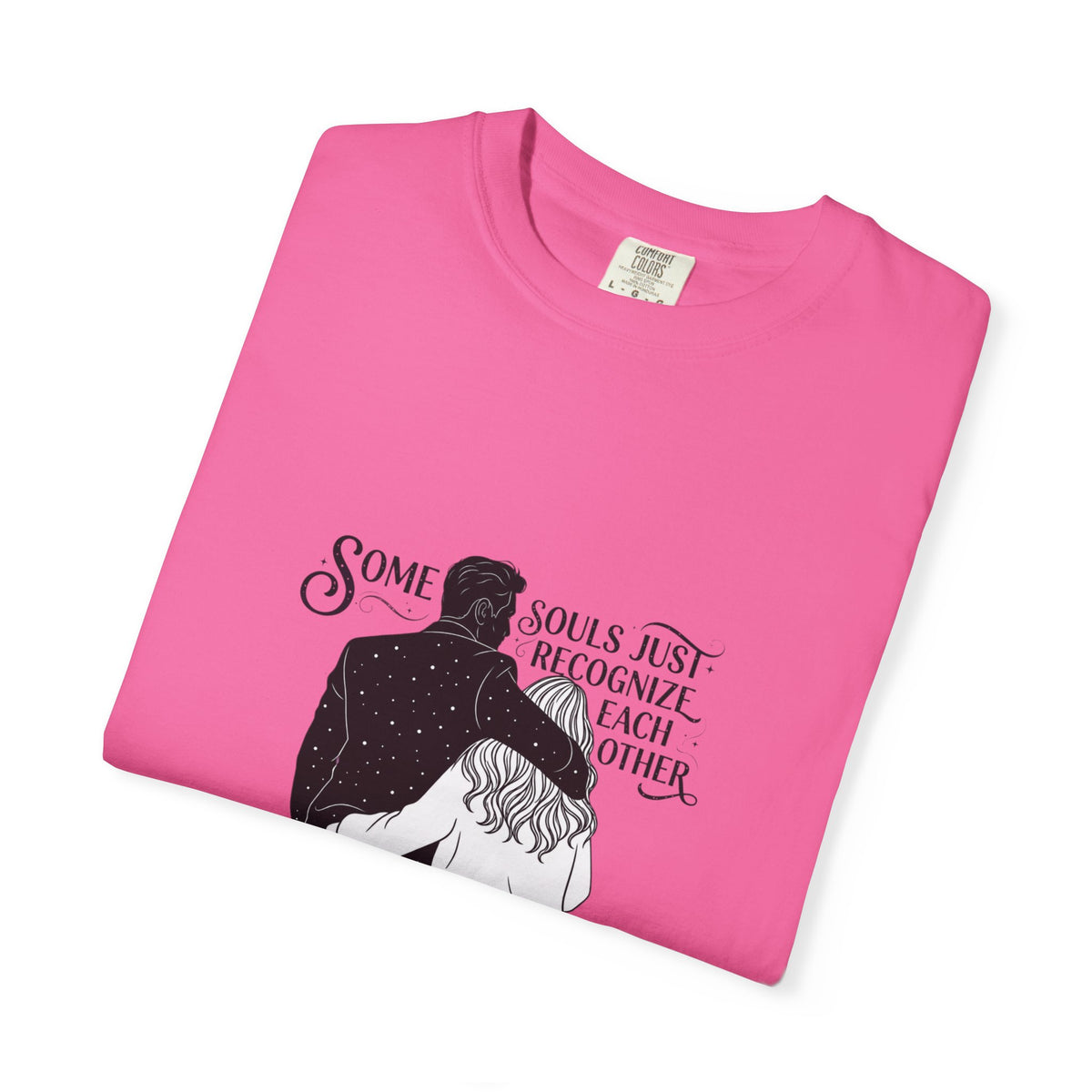 Some Souls Just Recognize Each Other T-Shirt | Romantic Couple Tee