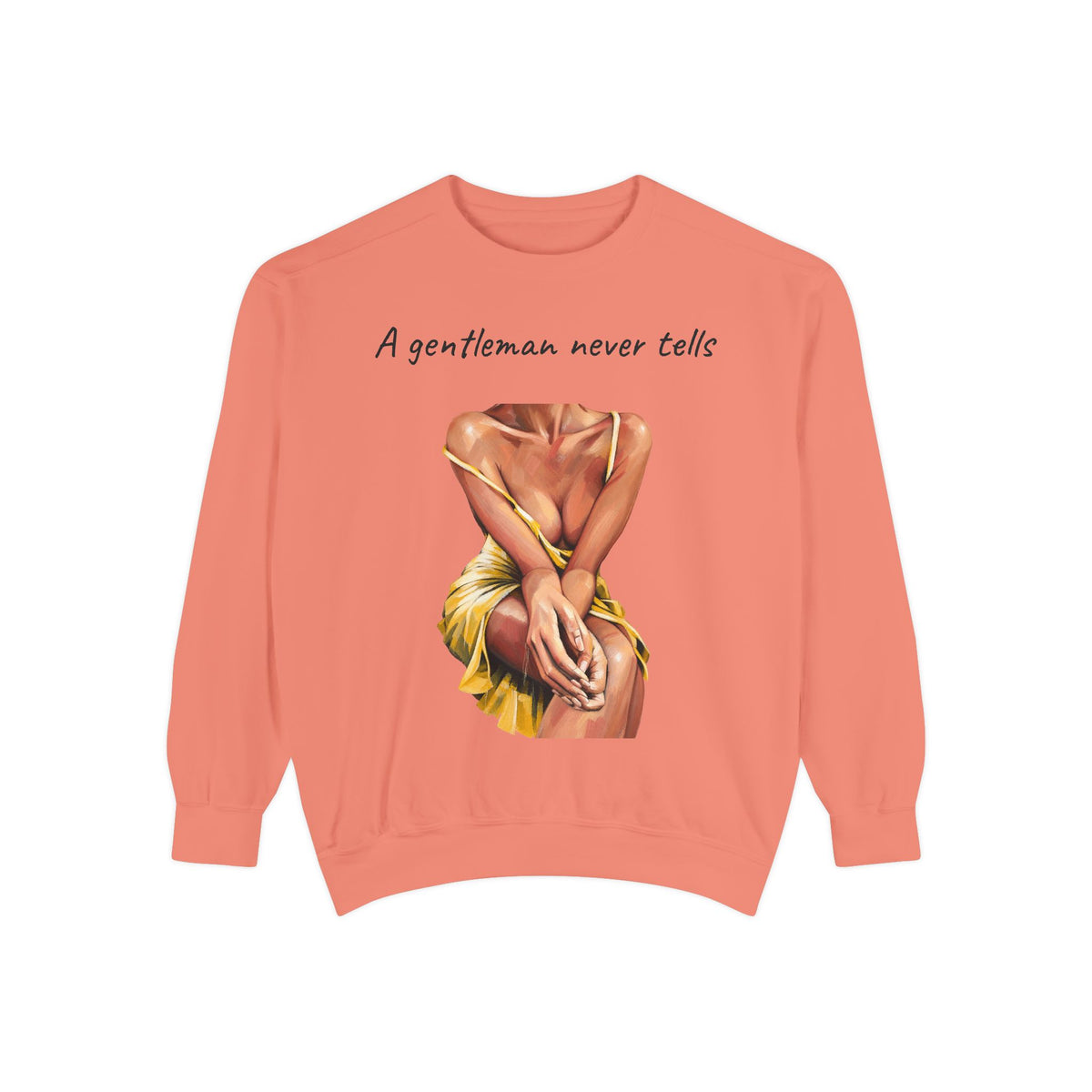 Lifestyle mockup of the A Gentleman Never Tells garment-dyed sweatshirt
